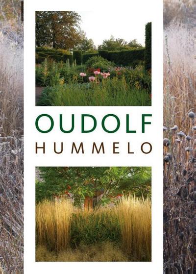 Oudolf, Piet / Kingsbury, Noel:Oudolf Hummelo /