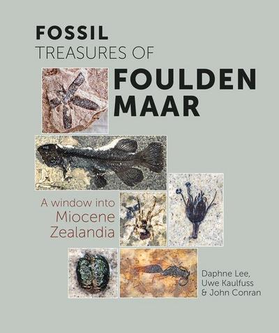 Fossil Treasures of Foulden Maar