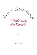 «What’s wrong with France ?»