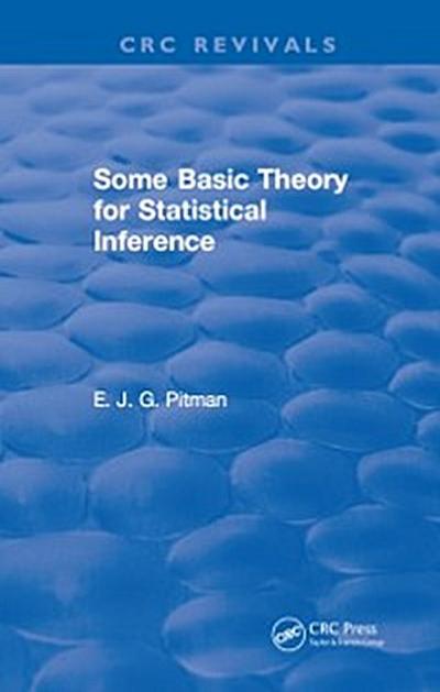 Some Basic Theory for Statistical Inference