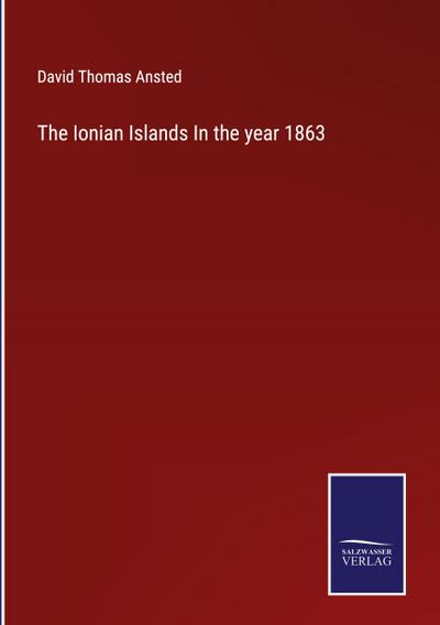 The Ionian Islands In the year 1863