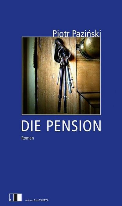 Die Pension: Roman