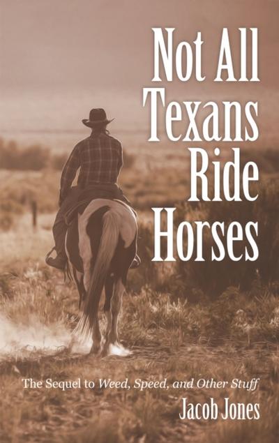 Not All Texans Ride Horses