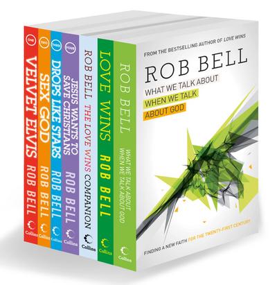 The Complete Rob Bell: His Seven Bestselling Books, All in One Place