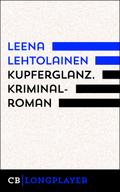 Kupferglanz. Ein Fall für Maria Kallio von Leena Lehtolainen | Ebook