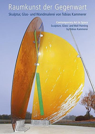 Raumkunst der Gegenwart/Contemporary Art in Space