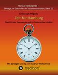 Zeit für Hamburg - Eine Uhr der Sternwarte und ihr historisches Umfeld