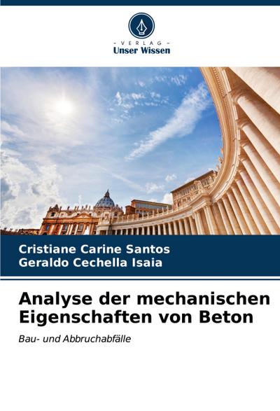 Analyse der mechanischen Eigenschaften von Beton