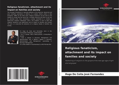 Religious fanaticism, attachment and its impact on families and society