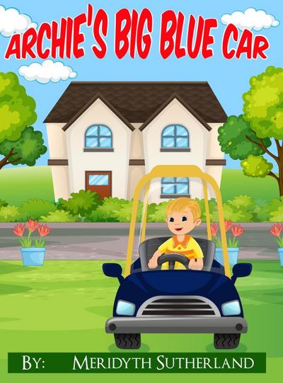 Archie’s Big Blue Car