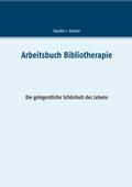 Arbeitsbuch Bibliotherapie