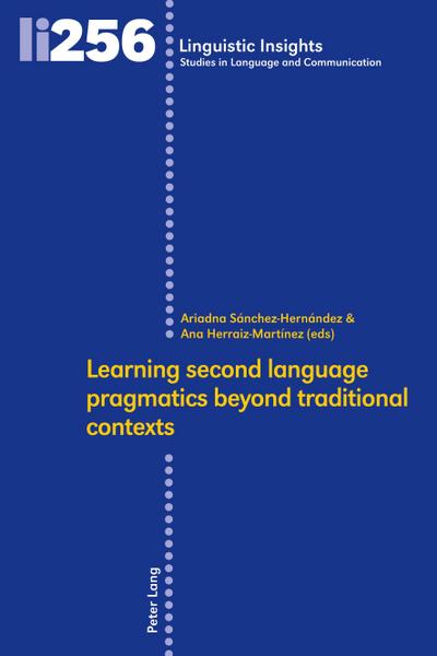 Learning second language pragmatics beyond traditional contexts