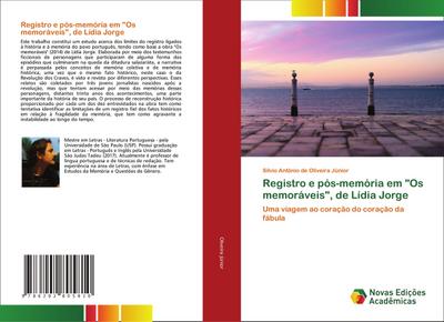 Registro e pós-memória em "Os memoráveis", de Lídia Jorge