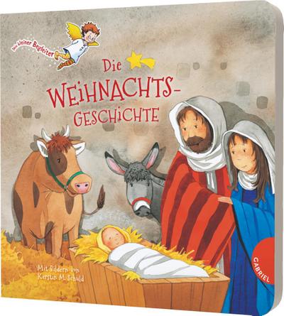 Dein kleiner Begleiter: Die Weihnachtsgeschichte: Papp-Bilderbuch zu Weihnachten (Dein kleiner Begleiter: Dein kleiner Begleiter entdeckt mit dir die Welt)