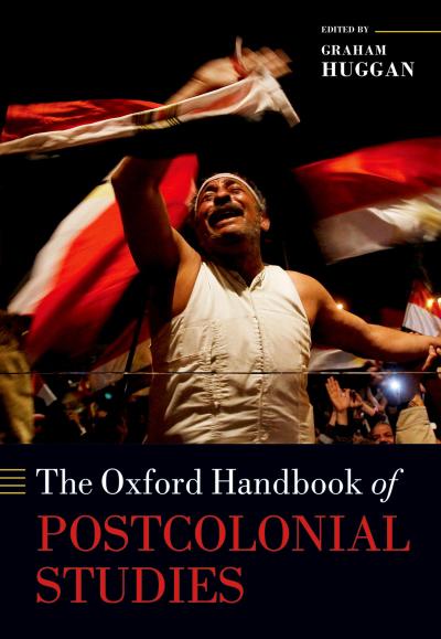 The Oxford Handbook of Postcolonial Studies