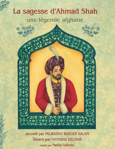 La Sagesse d’Ahmad Shah