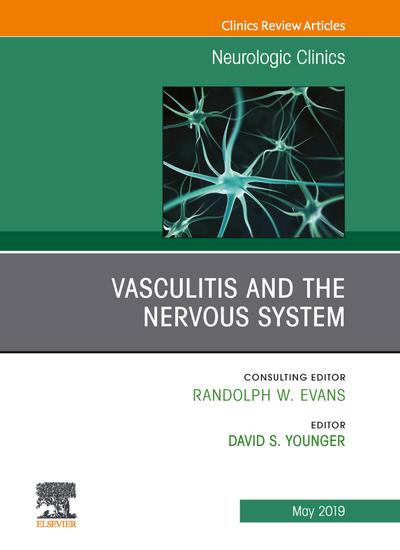 Vasculitis and the Nervous System, An Issue of Neurologic Clinics, Ebook