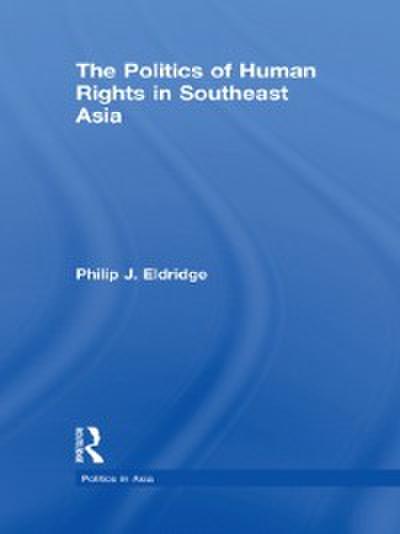 Politics of Human Rights in Southeast Asia