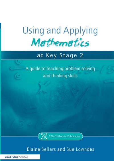 Using and Applying Mathematics at Key Stage 2