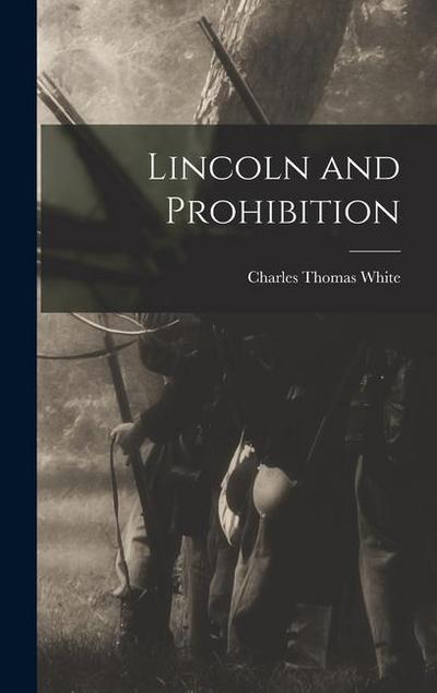 Lincoln and Prohibition