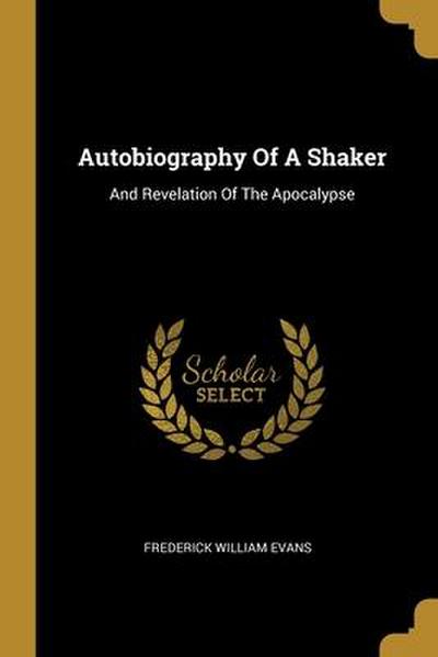 Autobiography Of A Shaker