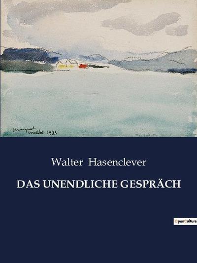 DAS UNENDLICHE GESPRÄCH