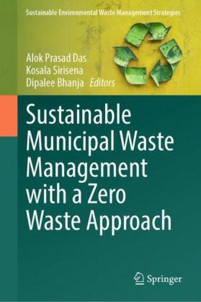 Sustainable Municipal Waste Management with a Zero Waste Approach