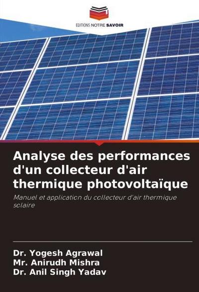 Analyse des performances d’un collecteur d’air thermique photovoltaïque