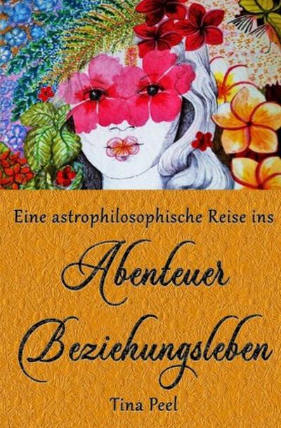 Eine astrophilosophische Reise ins Abenteuer Beziehungsleben