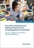 Gesundheit, Belastung und Arbeitszufriedenheit von