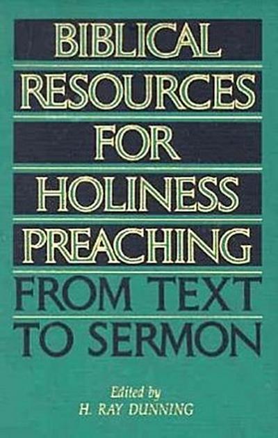 Biblical Resources for Holiness Preaching, Vol. 2