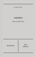 Jakobus - Kommentar (Die Bibel erklärt)