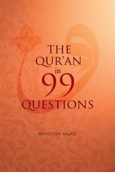 The Qu’ran in 99 Questions