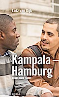 Kampala – Hamburg: Roman einer Flucht