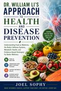 Dr. William Li’s Approach To Health And Disease Prevention