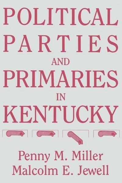 Political Parties and Primaries in Kentucky
