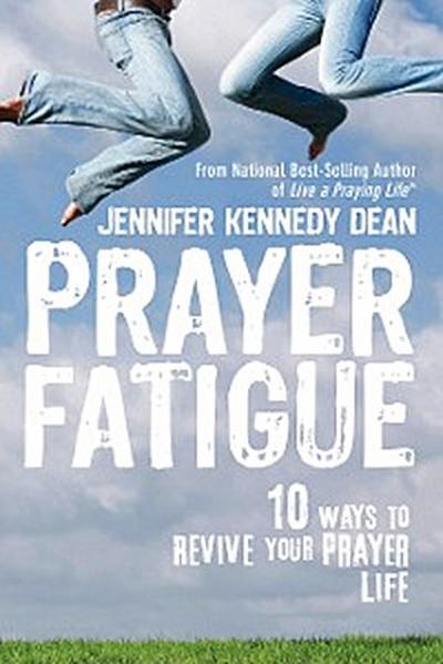 Prayer Fatigue