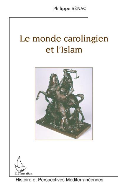 Le monde carolingien et l’Islam
