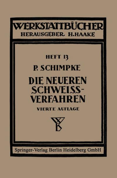 Die neueren Schweißverfahren