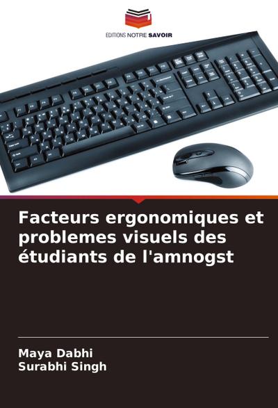 Facteurs ergonomiques et problemes visuels des étudiants de l’amnogst