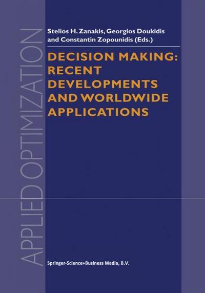 Decision Making: Recent Developments and Worldwide Applications