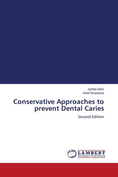Conservative Approaches to prevent Dental Caries