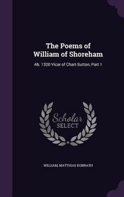The Poems of William of Shoreham: Ab. 1320 Vicar of Chart-Sutton, Part 1