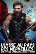 Ulysse au pays des merveilles : une odyssée littéraire...