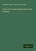 Gauss. Ein Umriss seines Lebens und Wirkens