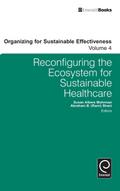 Reconfiguring the Eco-System for Sustainable Healthcare