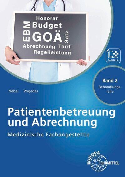 Medizinische Fachangestellte Patien.betreuung u. Abrechung Bd 2 Behandlungsfälle