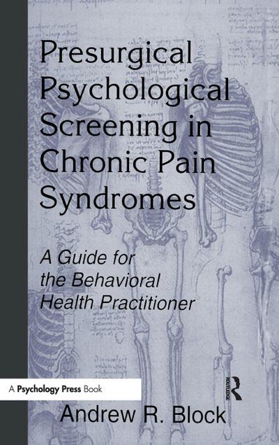 Presurgical Psychological Screening in Chronic Pain Syndromes
