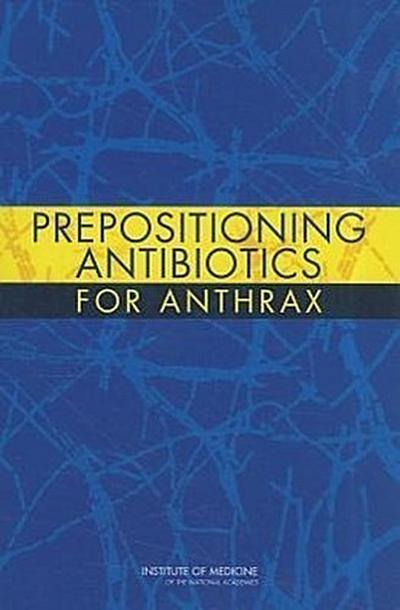Prepositioning Antibiotics for Anthrax