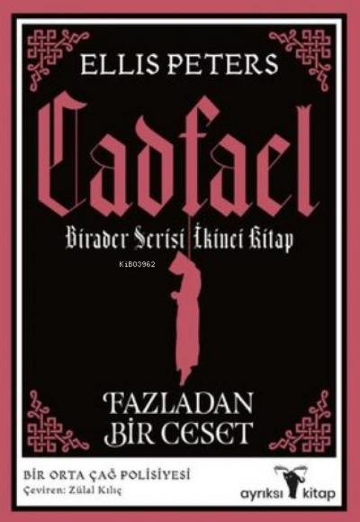 Cadfael Birader Serisi Ikinci Kitap - Fazladan Bir Ceset